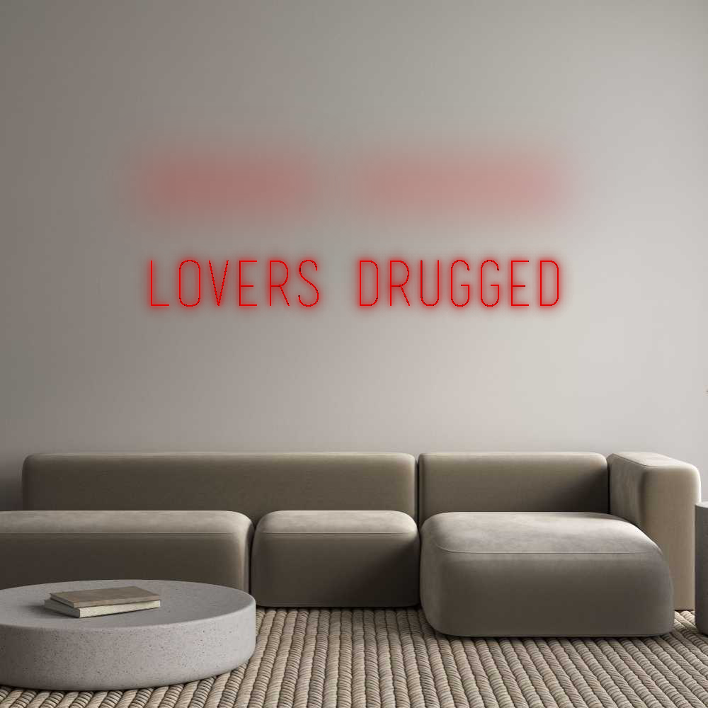 Custom Neon: Lovers drugged