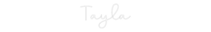 Custom Neon: Tayla