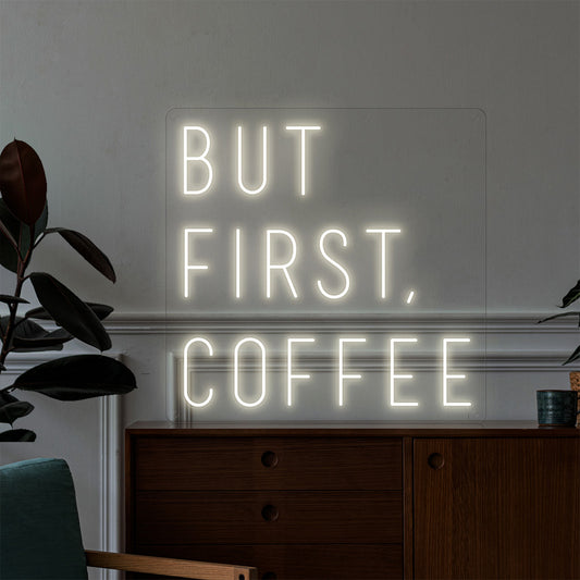 BUT FIRST COFFEE