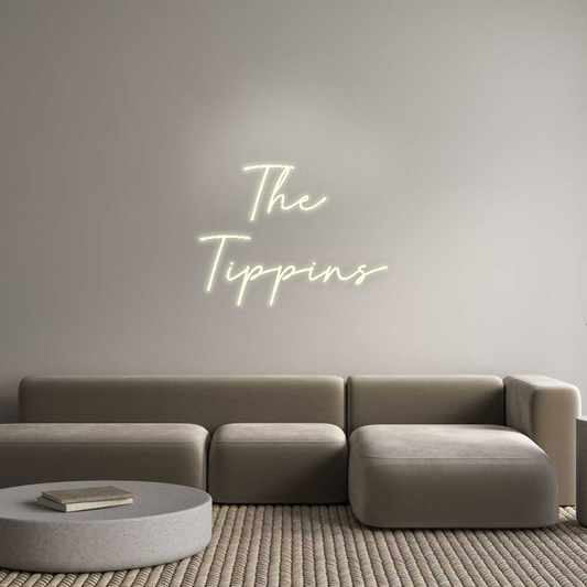 Custom Neon: The 
Tippins